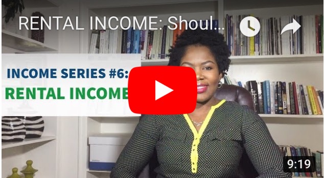 INCOME SERIES #6: Rental Income – Should You be A Landlord?